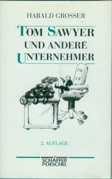 Tom Sawyer und andere Unternehmer. Lektüre für Manager
