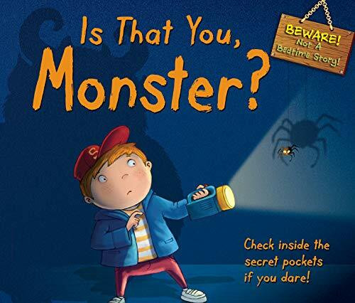 Is That You, Monster?: Check Inside the Secret Pockets If You Dare! (Not a Bedtime Story!)