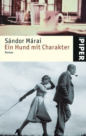 Ein Hund mit Charakter: Roman (Piper Taschenbuch, Band 24009)