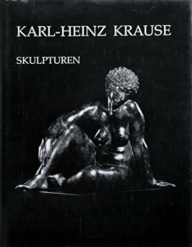 Karl-Heinz Krause - Skulpturen