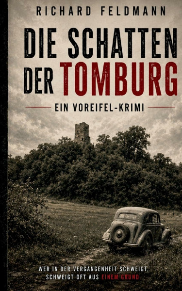 Die Schatten der Tomburg: Ein Voreifel-Krimi