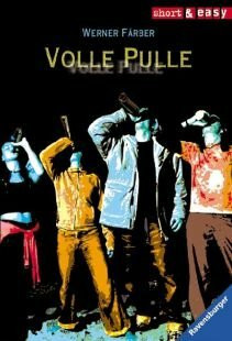 Volle Pulle. Von Färber, Werner