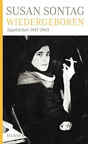 Wiedergeboren: Tagebücher 1947-1963