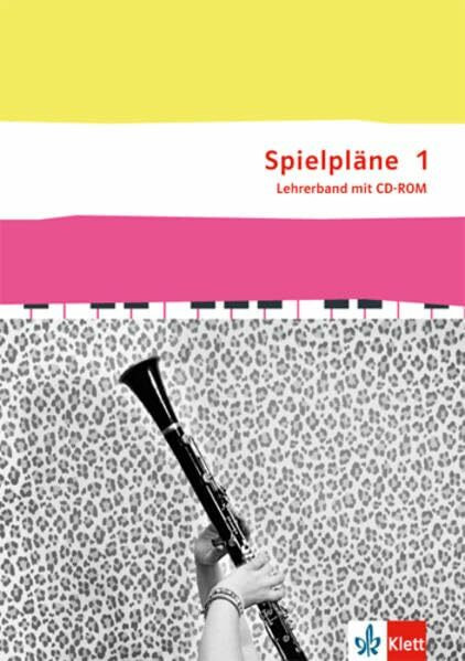 Spielpläne 1: Handreichungen für den Unterricht mit CD-ROM Klasse 5/6 (Spielpläne. Bundesausgabe ab 2013)