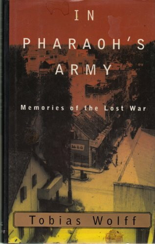 In Pharaoh's Army: Memories of the Lost War