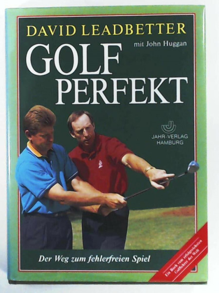 Golf Perfekt: Der Weg zum fehlerfreien Spiel