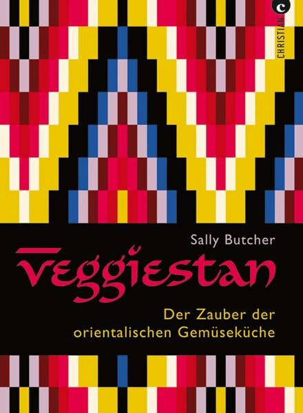 Veggiestan: Der Zauber der orientalischen Gemüseküche