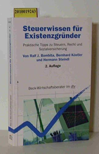 Steuerwissen für Existenzgründer: Praktische Tipps zu Steuern, Recht und Sozialversicherung (Beck-Wirtschaftsberater im dtv)