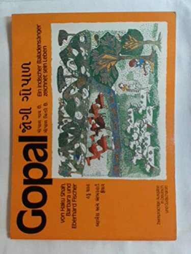 Gopal. Ein indischer Balladensänger zeichnet sein Leben. Zweisprachig