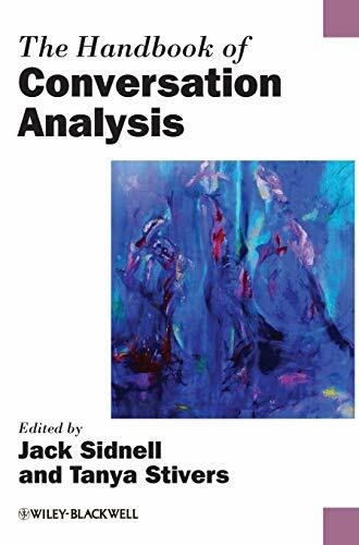 The Handbook of Conversation Analysis (Blackwell Handbooks in Linguistics)