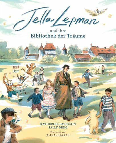 Jella Lepman: und ihre Bibliothek der Träume