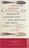 Monsieur Lambert und die Ordnung der Welt: Roman