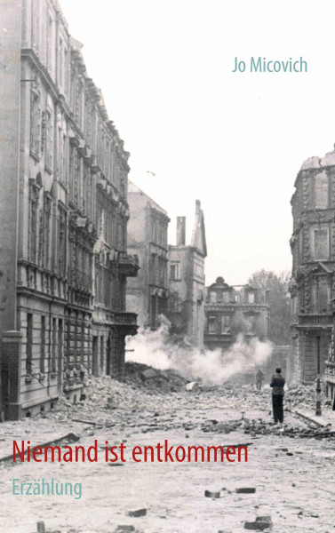 Niemand ist entkommen: Eine Jugend im Hitlerstaat 1943 bis 1945. Erzählung