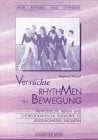 Verrückte Rhythmen in Bewegung: Tanzanleitung und Musikkassette Verrückte Rhythmen in Bewegung: Tanzanleitung und Musikkassette