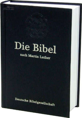 Die Bibel nach der Übersetzung Martin Luthers: Senfkornbibel, ohne Apokryphen