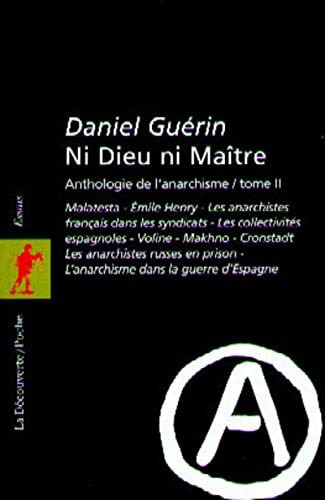 NI DIEU NI MAITRE T2-ANTHOLOGIE DE L'ANARCHISME T2 (02)