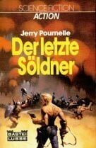 Der letzte Söldner.