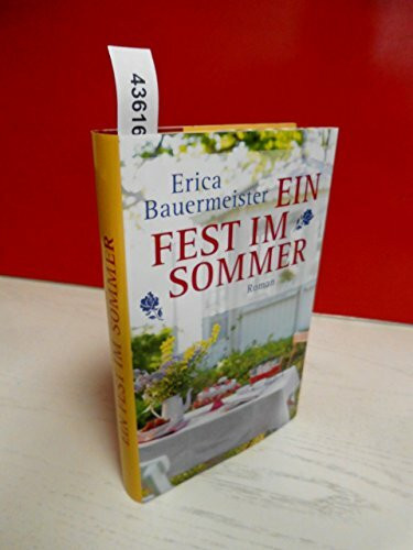 Ein Fest im Sommer: Roman