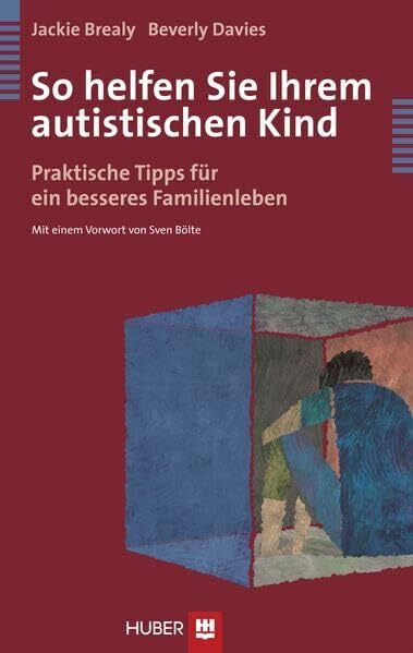 So helfen Sie Ihrem autistischen Kind: Praktische Tipps für ein besseres Familienleben