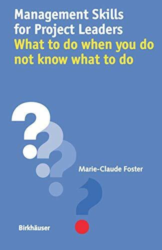 Management Skills for Project Leaders: What to do when you do not know what to do Top EdEurope Advanced Textbooks