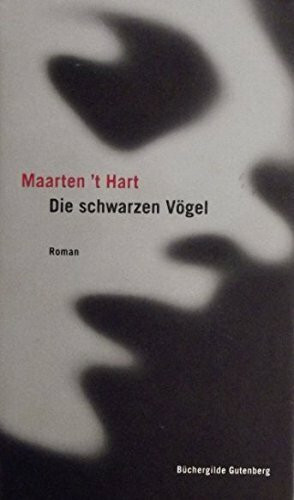 Die schwarzen Vögel / Aus dem Niederländischen von Marianne Holberg ; Roman