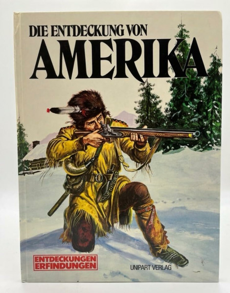 Die Entdeckung von Amerika.