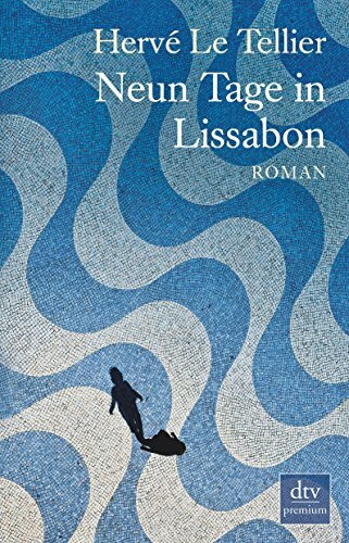 Neun Tage in Lissabon: Roman