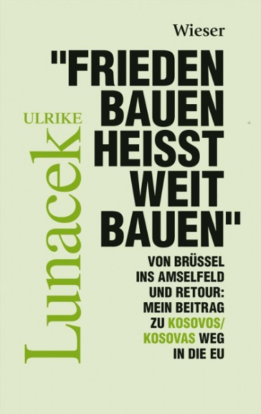 "Frieden Bauen heißt weit bauen"