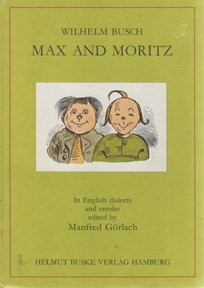Max and Moritz in English dialects and creoles. Inkl. 2 Cassetten