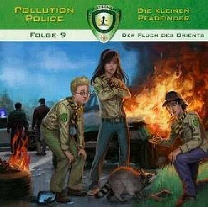 Pollution Police - Die kleinen Pfadfinder 09: Der Fluch des Orients