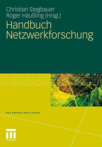 Handbuch Netzwerkforschung (Netzwerkforschung, 4, Band 4)