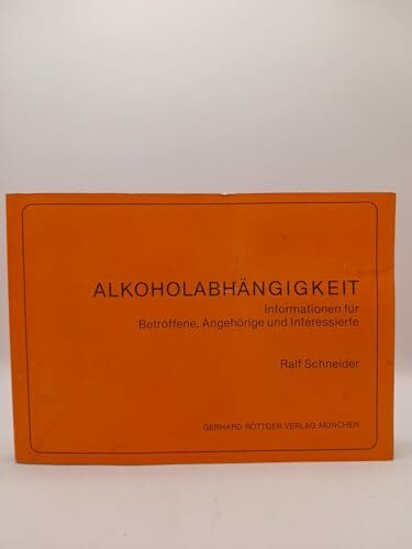 Alkoholabhängigkeit (5823 200). Informationen für Betroffene, Angehörige und Interessierte