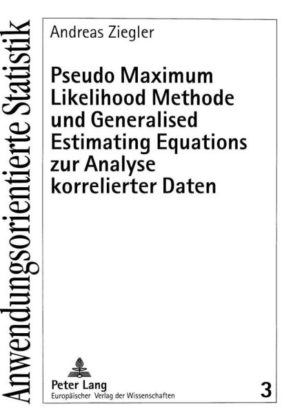 Pseudo Maximum Likelihood Methode und Generalised Estimating Equations zur Analyse korrelierter Date