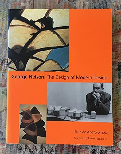 George Nelson: The Design of Modern Design