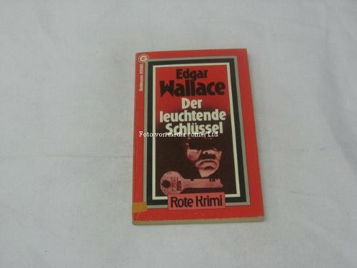 Der leuchtende Schlüssel : Kriminalroman