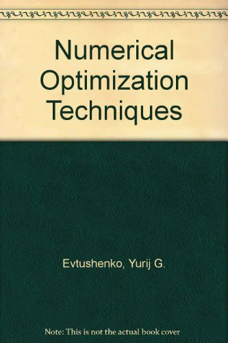 Numerical Optimization Techniques (Translations Series in Mathematics and Engineering)