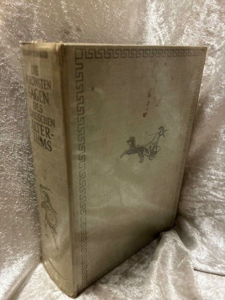 Die schönsten Sagen des Klassischen Altertums: Die Sagen von Prometheus, den Argonauten, Herakles, Theseus, Ödipus und anderen (Goldmann Klassiker / Studienausgaben)