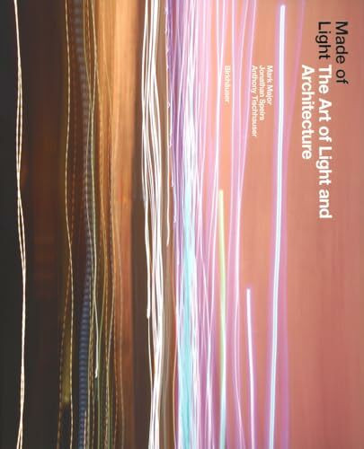 Made of Light: The Art of Light and Architecture