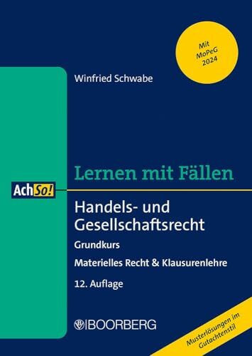 Handels- und Gesellschaftsrecht: Grundkurs - Materielles Recht & Klausurenlehre, Lernen mit Fällen (AchSo! Lernen mit Fällen)