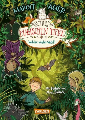 Die Schule der magischen Tiere Erstausstattung 11: Wilder, wilder Wald! (11)