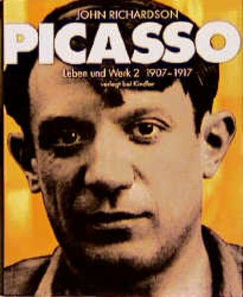 Picasso: Leben und Werk 2: 1881 - 1906