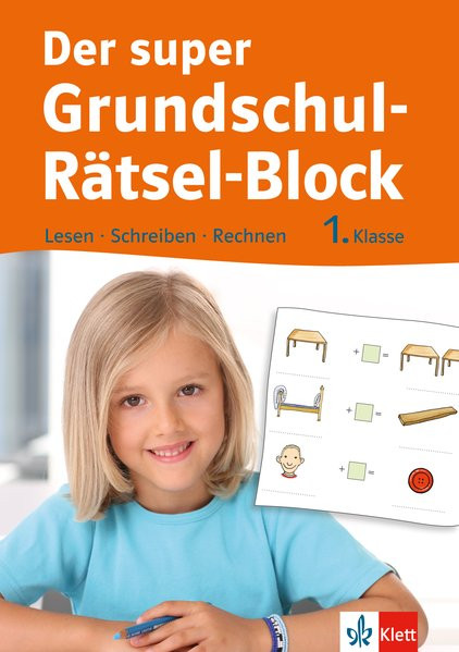 Klett Der super Grundschul-Rätsel-Block 1. Klasse, Lesen - Schreiben - Rechnen