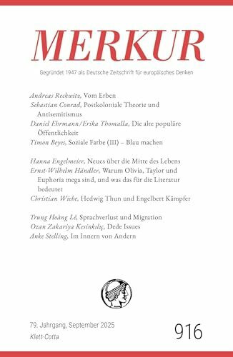 MERKUR 9/2025, Jg.79: Nr. 916, Heft 09, September 2025 (MERKUR: Gegründet 1947 als Deutsche Zeitschrift für europäisches Denken)