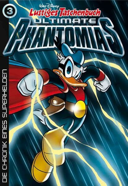 Lustiges Taschenbuch Ultimate Phantomias 03: Die Chronik eines Superhelden