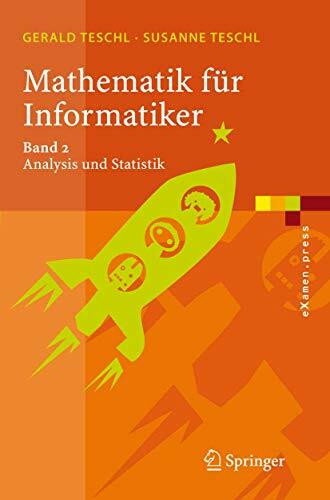 Mathematik für Informatiker 2. Analysis und Statistik: Band 2: Analysis und Statistik