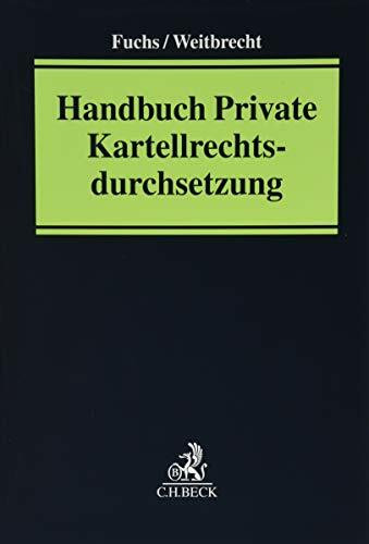 Handbuch Private Kartellrechtsdurchsetzung