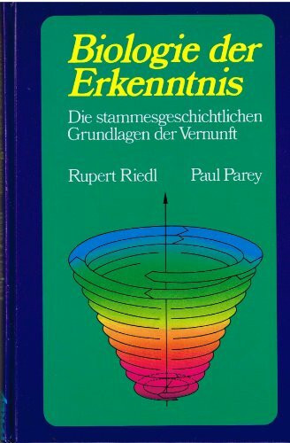 Biologie der Erkenntnis. Die stammesgeschichtlichenGrundlagen der Vernunft