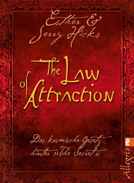 The Law of Attraction: Das kosmische Gesetz hinter 'The Secret' (Ullstein Taschenbuch)