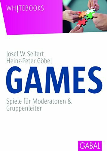 Games: Spiele für Moderatoren & Gruppenleiter (Whitebooks)