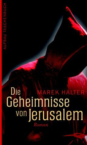 Die Geheimnisse von Jerusalem: Roman